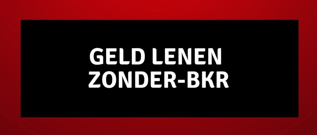 Geld Lenen Zonder-BKR