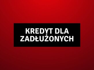 Kredyt dla Zadłużonych
