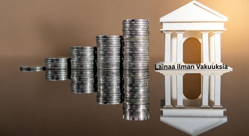 Lainaa ilman Vakuuksia