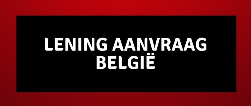 Lening Aanvraag