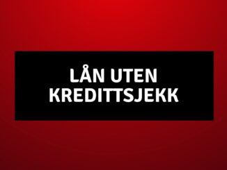 Lån uten Kredittsjekk