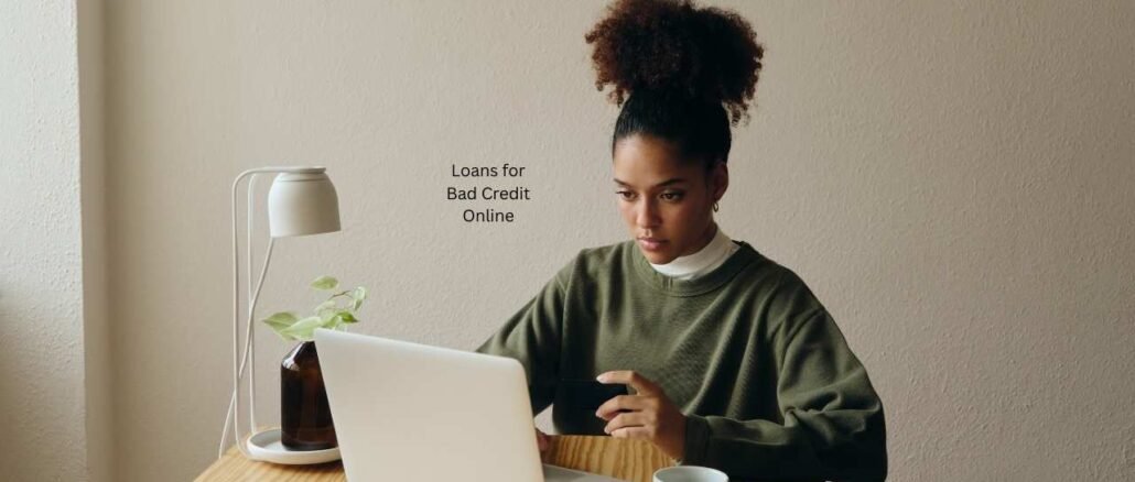 Loans for Bad Credit Online