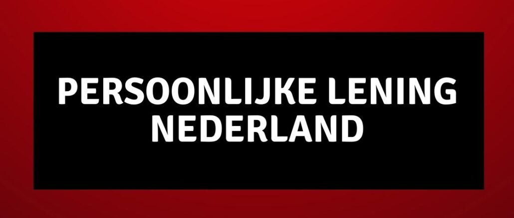 Persoonlijke Lening Nederland
