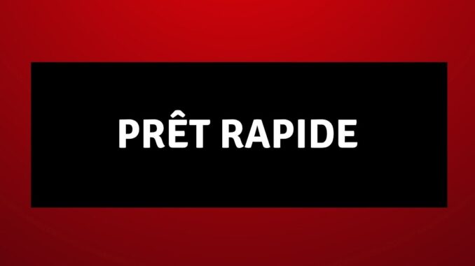 Prêt Rapide
