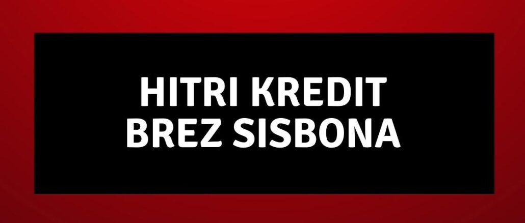 Hitri kredit brez SISBONA
