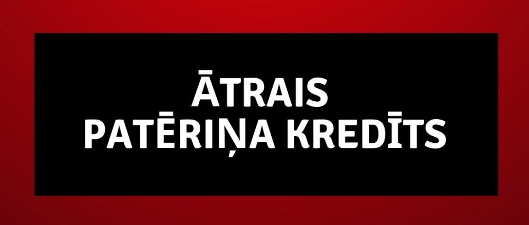 Ātrais patēriņa Kredīts