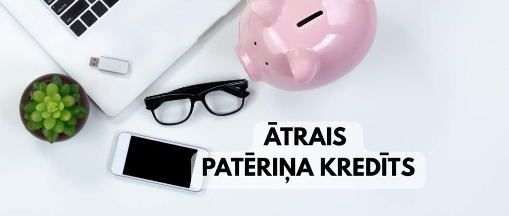 Ātrais patēriņa Kredīts
