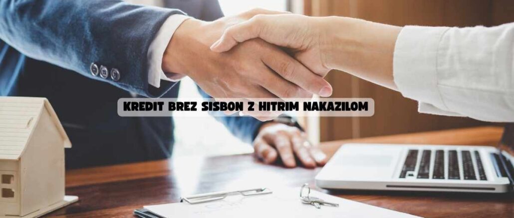 Kredit brez Sisbon z hitrim nakazilom