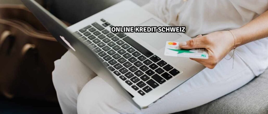 Online Kredit Schweiz