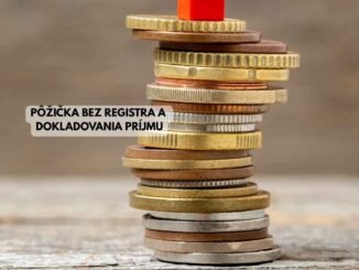 Pôžička bez registra a dokladovania príjmu