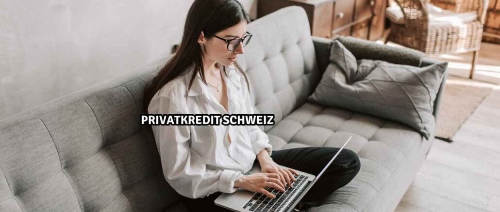 Privatkredit Schweiz