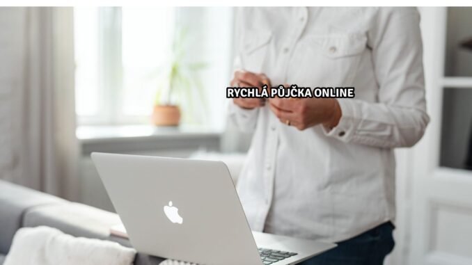 Rychlá Půjčka Online
