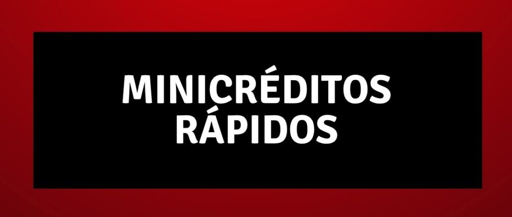 Minicréditos Rápidos