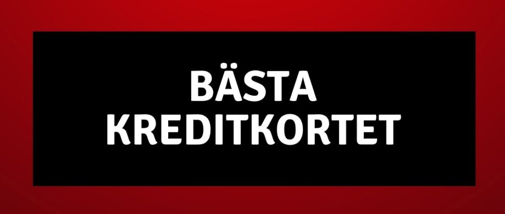 Bästa kreditkortet