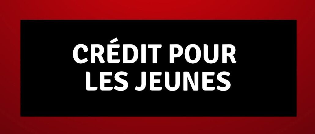 Crédit pour les jeunes