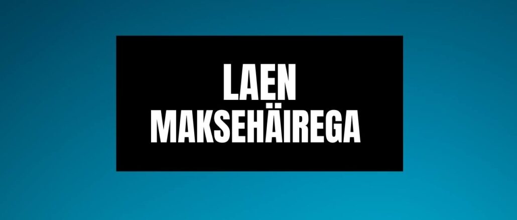 Laen maksehäirega