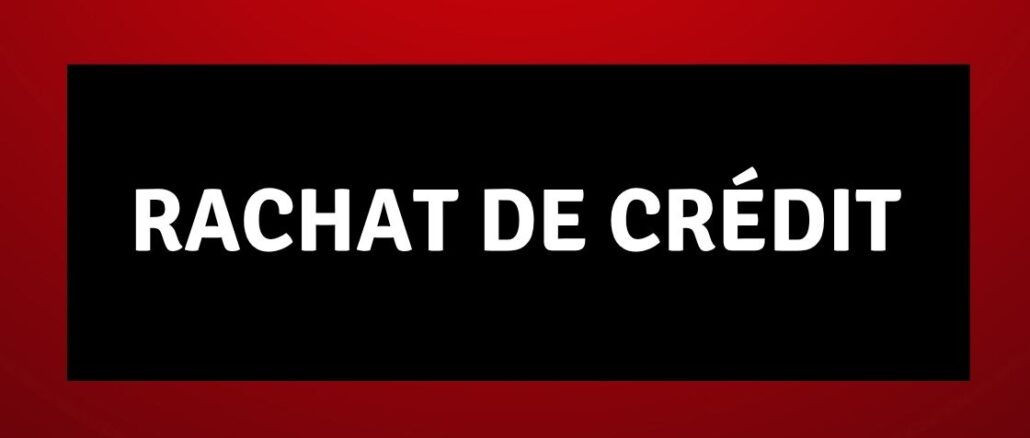 Rachat de Crédit