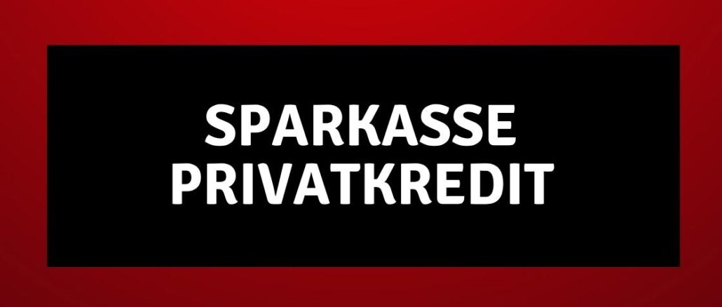 Sparkasse Privatkredit