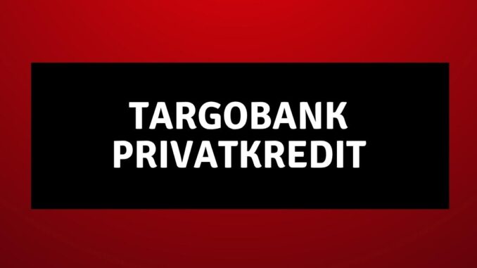TARGOBANK Privatkredit