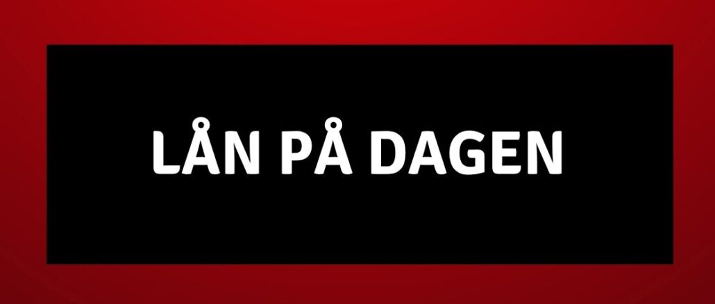 lån på dagen