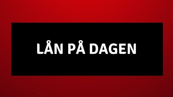 lån på dagen