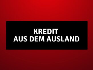 Kredit aus dem Ausland
