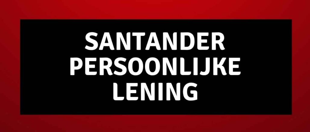 Santander Persoonlijke Lening