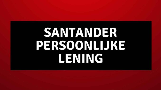 Santander Persoonlijke Lening