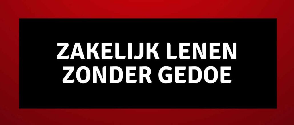 Zakelijk Lenen Zonder Gedoe