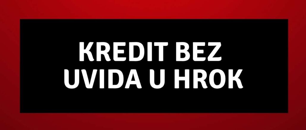 Kredit bez uvida u HROK